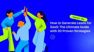 how to generate leads for saas
