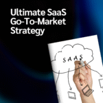 SaaS Go-To-Market Strategy